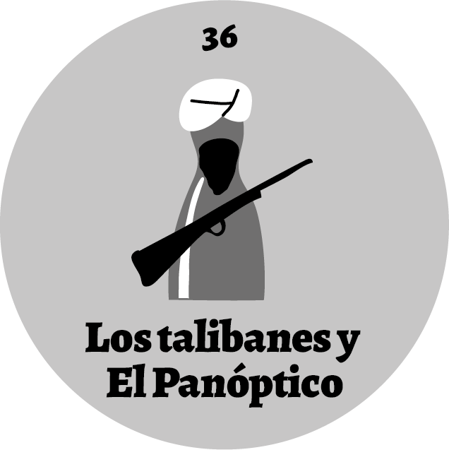 Los talibanes y el panóptico Panóptico 36 destacada