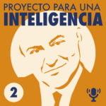 Proyecto para una inteligencia. Conversaciones desde el Panóptico
